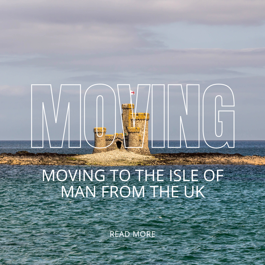 Moving to the Isle of Man from the UK